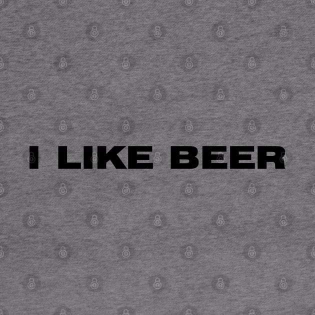 I LIKE BEER funny text quote beer alcohol by lovrokatic